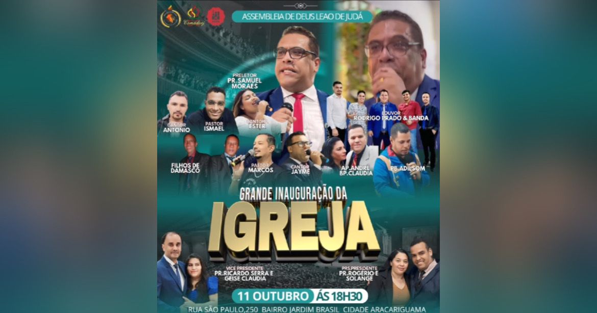 Inauguração da Igreja Assembleia de Deus Leão de Judá Grande será na próxima sexta-feira (11)