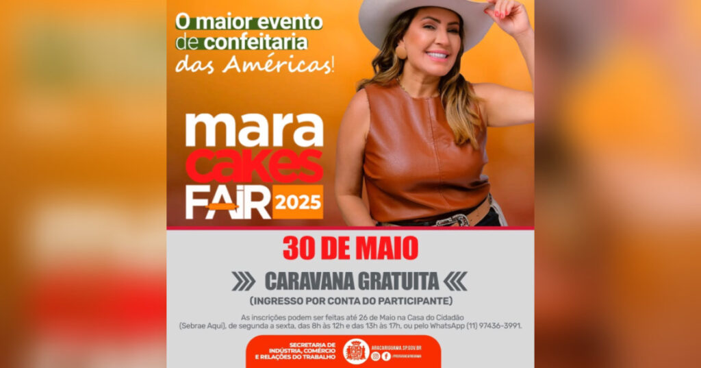Prefeitura de Araçariguama vai levar empreendedores para o Mara Cakes Fair 2025 em caravana gratuita