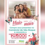 ACIA São Roque realiza sorteio de R$25 mil para o Mês das Mães
