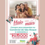 ACIA São Roque lança campanha do Mês das Mães e sorteará R$ 25 mil em vales-compra